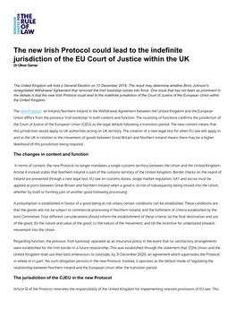 The New Irish Protocol Could Lead to the Indefinite Jurisdiction of the EU Court of Justice Within the UK Dr Oliver Garner