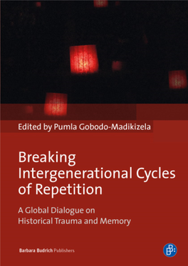 Breaking Intergenerational Cycles of Repetition. a Global Dialogue on Historical Trauma and Memory