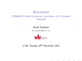 Relations CIS002-2 Computational Alegrba and Number Theory