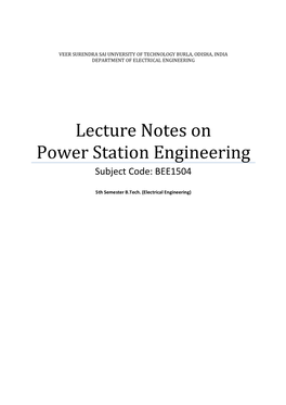 Lecture Notes on Power Station Engineering Subject Code: BEE1504