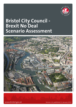 Brexit No Deal Scenario Assessment Photograph: Courtesy Destination Bristol Courtesy Destination Photograph