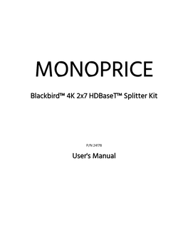 Blackbird™ 4K 2X7 Hdbaset™ Splitter Kit User's Manual