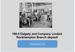100-5 Dalgety and Company Limited Rockhampton Branch Deposit Download List