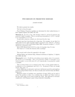 TWO RESULTS on PROJECTIVE MODULES We Wish to Present Two Results. the First Is from the Paper Pavel Prıhoda, Projective Modules