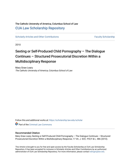 Sexting Or Self-Produced Child Pornography – the Dialogue Continues – Structured Prosecutorial Discretion Within a Multidisciplinary Response