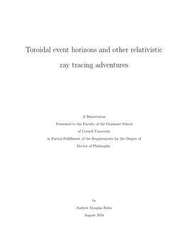 Toroidal Event Horizons and Other Relativistic Ray Tracing Adventures