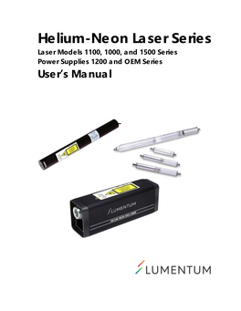 Helium-Neon Laser Series Laser Models 1100, 1000, and 1500 Series Power Supplies 1200 and OEM Series User’S Manual