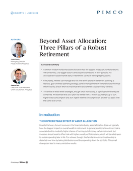 Beyond Asset Allocation: Three Pillars of a Robust Retirement Josh Davis Managing Director Head of Client Analytics Executive Summary