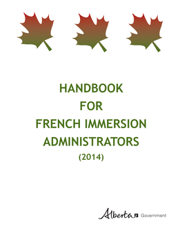 Handbook for French Immersion Administrators (2014) Isbn 978-1-4601-1844-3 (Pdf) Isbn 978-1-4601-1845-0 (Html)