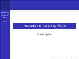 Introduction to Complexity Classes