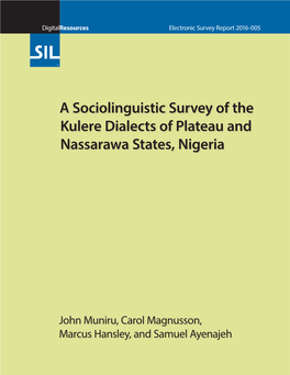 A Sociolinguistic Survey of the Kulere Dialects of Plateau and Nassarawa States, Nigeria