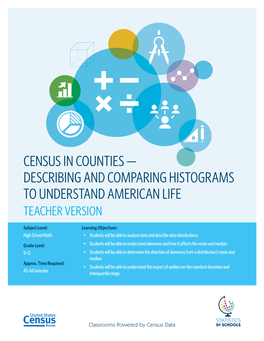 Census in Counties — Describing and Comparing Histograms to Understand American Life Teacher Version