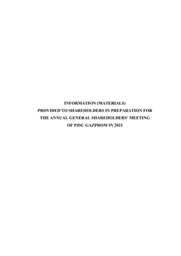 Information (Materials) Provided to Shareholders in Preparation for the Annual General Shareholders’ Meeting of Pjsc Gazprom in 2021