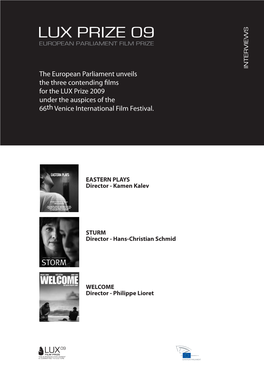 Lux Prize 09 EUROPEAN PARLIAMENT Film Prize Inter V Ie Ws