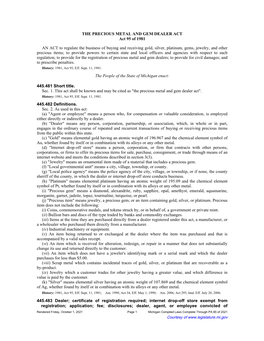 THE PRECIOUS METAL and GEM DEALER ACT Act 95 of 1981 an ACT to Regulate the Business of Buying and Receiving Gold, Silver, Plati