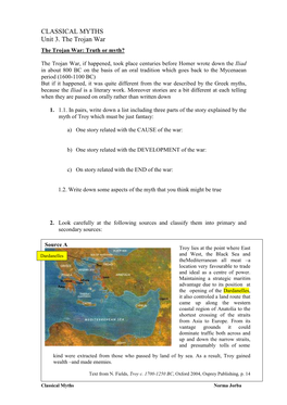 CLASSICAL MYTHS Unit 3. the Trojan War the Trojan War: Truth Or Myth?