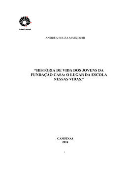 História De Vida Dos Jovens Da Fundação Casa: O Lugar Da Escola Nessas Vidas.”