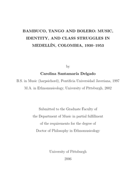 Bambuco, Tango and Bolero: Music, Identity, and Class Struggles in Medell´In, Colombia, 1930–1953