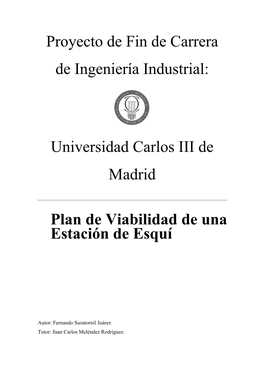 Proyecto De Fin De Carrera De Ingeniería Industrial: Universidad Carlos III De Madrid Plan De Viabilidad De Una Estación De Es