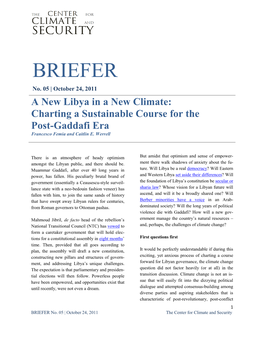 A New Libya in a New Climate: Charting a Sustainable Course for the Post-Gaddafi Era Francesco Femia and Caitlin E