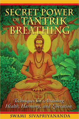 SECRET POWER of TANTRIK BREATHING %Chniques for Cattaining Health!J Harmony!J and Jjberation