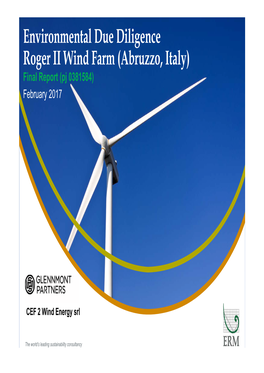 Environmental Due Diligence Roger II Wind Farm (Abruzzo, Italy) Final Report (Pj 0381584) February 2017