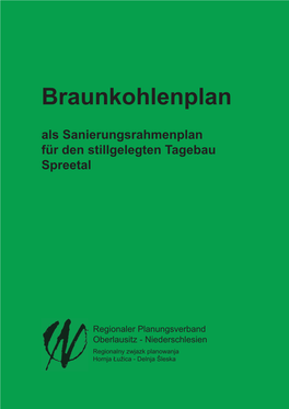 Braunkohlenplan Als Sanierungsrahmenplan Für Den Stillgelegten Tagebau Spreetal