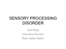 Sensory Processing Disorder