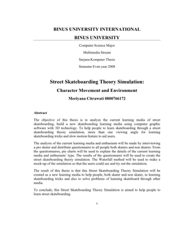 Street Skateboarding Theory Simulation: Character Movement and Environment Meriyana Citrawati 0800766172