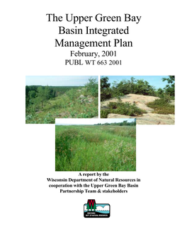 The Upper Green Bay Basin Integrated Management Plan February, 2001 PUBL WT 663 2001