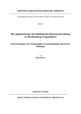 Die Spätpleistozäne Bis Frühholozäne Beckenentwicklung in Mecklenburg-Vorpommern - Untersuchungen Zur Stratigraphie, Geomorphologie Und Geoar- Chäologie