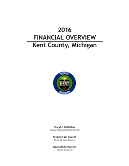 2016 FINANCIAL OVERVIEW Kent County, Michigan