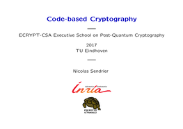 Code-Based Cryptography — ECRYPT-CSA Executive School on Post-Quantum Cryptography