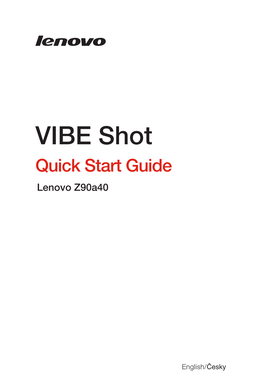 VIBE Shot Quick Start Guide Lenovo Z90a40