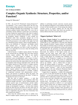 Complex Organic Synthesis: Structure, Properties, And/Or 5 Function? 6