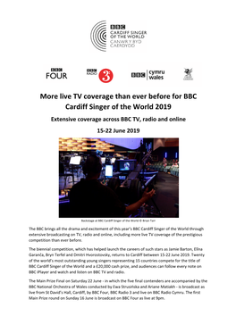 Live TV Coverage Than Ever Before for BBC Cardiff Singer of the World 2019 Extensive Coverage Across BBC TV, Radio and Online 15-22 June 2019