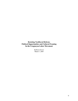 Resisting Neoliberal Reform: Political Opportunities and Cultural Framing in the Uruguayan Labor Movement