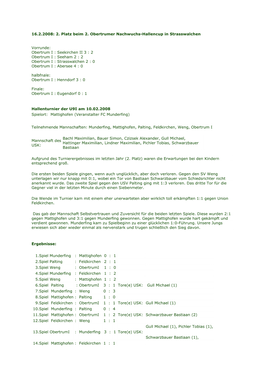 16.2.2008: 2. Platz Beim 2. Obertrumer Nachwuchs-Hallencup in Strasswalchen