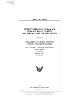 Security Situation in Iraq and Syria: Us Policy Options and Implications for the Region Committee on Armed Services House of Representatives