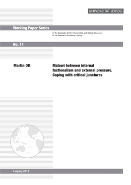 Working Paper Series Malawi Between Internal Factionalism and External Pressure. Coping with Critical Junctures Martin Ott