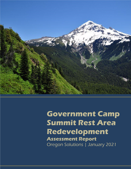 Government Camp Summit Rest Area Redevelopment Assessment Report Oregon Solutions | January 2021