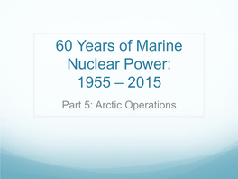 60 Years of Marine Nuclear Power: 1955