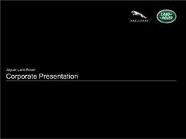 Corporate Presentation Who We Are Jaguar Land Rover