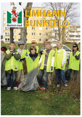 Stadsdelstidningen LIMHAMNLIMHAMN BUNKEFLOBUNKEFLO Nr 2 – Juni 2005