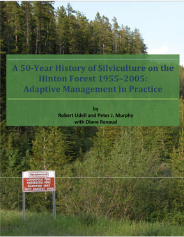 A 50-Year History of Silviculture on the Hinton Forest 1955–2005: Adaptive Management in Practice