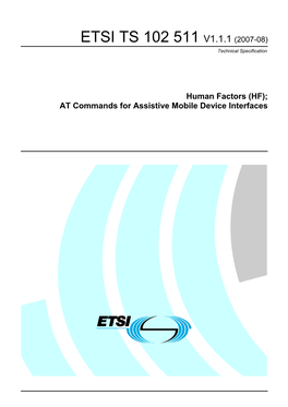 TS 102 511 V1.1.1 (2007-08) Technical Specification