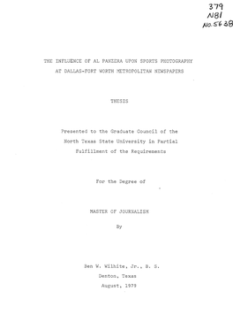 THE INFLUENCE of AL PANZERA UPON SPORTS PHOTOGRAPHY at DALLAS-FORT WORTH METROPOLITAN NEWSPAPERS THESIS Presented to the Graduat