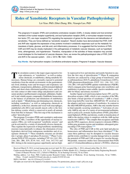 Roles of Xenobiotic Receptors in Vascular Pathophysiology Lei Xiao, Phd; Zihui Zhang, Bsc; Xiaoqin Luo, Phd