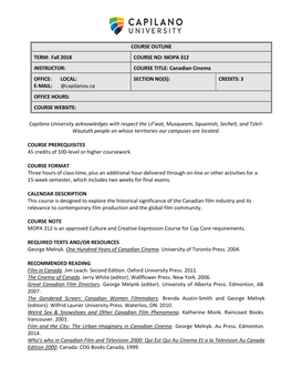 COURSE TITLE: Canadian Cinema OFFICE: LOCAL: SECTION NO(S): CREDITS: 3 E-MAIL: @Capilanou.Ca OFFICE HOURS: COURSE WEBSITE