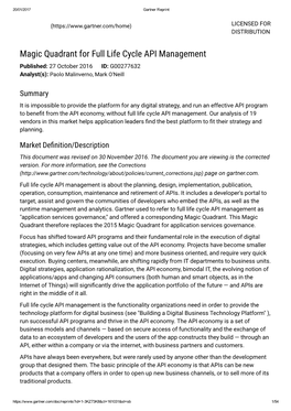 Magic Quadrant for Full Life Cycle API Management Published: 27 October 2016 ID: G00277632 Analyst(S): Paolo Malinverno, Mark O'neill